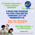 Inscrições na campanha da CIPA Escolar são prorrogadas até 25/11/2024