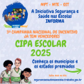 3ª Campanha Nacional de Incentivo à criação das CIPAs Escolares divulga resultados