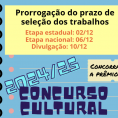 CONCURSO CULTURAL - Prorrogação de prazo das etapas de seleção dos trabalhos