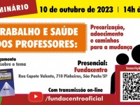 Seminário da Fundacentro reflete sobre saúde e trabalho dos professores