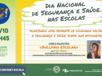 Bullying Escolar - Dia Nacional de Segurança e Saúde nas Escolas 2021