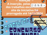 Prorrogação da etapa de inserção dos trabalhos do Concurso Cultural no site (pelas escolas) para 14/11/2024