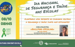 Bullying Escolar - Dia Nacional de Segurança e Saúde nas Escolas 2021