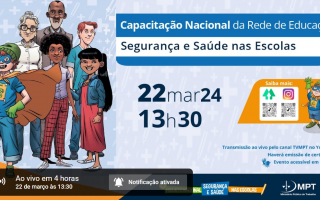 Capacitação Nacional da Rede de Educação: Segurança e Saúde nas Escolas 2024